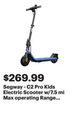 Best Buy Segway - C2 Pro Kids Electric Scooter w/7.5 mi Max operating Range & 12.4mph Max Speed - Black offer