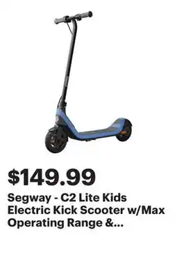 Best Buy Segway - C2 Lite Kids Electric Kick Scooter w/Max Operating Range & 9.9 mph Max Speed - Blue offer