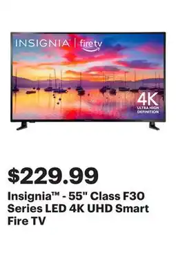 Best Buy Insignia - 55 Class F30 Series LED 4K UHD Smart Fire TV offer