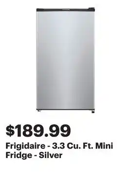 Best Buy Frigidaire - 3.3 Cu. Ft. Mini Fridge - Silver offer