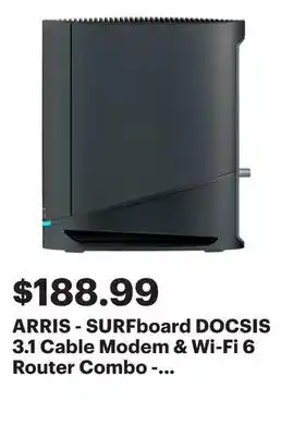 Best Buy ARRIS - SURFboard DOCSIS 3.1 Cable Modem & Wi-Fi 6 Router Combo - Black offer