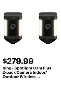 Best Buy Ring - Spotlight Cam Plus 2-pack Camera Indoor/Outdoor Wireless 1080p Security Cameras - Black offer