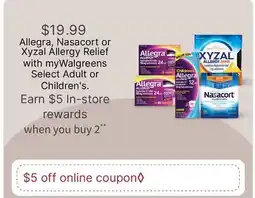 Walgreens Allegra, Nasacort or Xyzal Allergy Relief with myWalgreens Select Adult or Children's offer