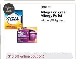 Walgreens Allegra or Xyzal Allergy Relief offer