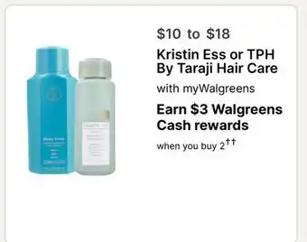 Walgreens Kristin Ess or TPH By Taraji Hair Care offer