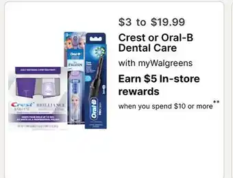 Walgreens Crest or Oral-B Dental Care offer