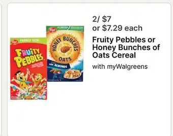 Walgreens Fruity Pebbles or Honey Bunches of Oats Cereal offer