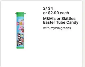 Walgreens M&M's or Skittles Easter Tube Candy offer