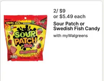 Walgreens Sour Patch or Swedish Fish Candy offer