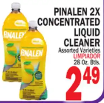 Bravo Supermarkets PINALEN 2X CONCENTRATED LIQUID CLEANER offer