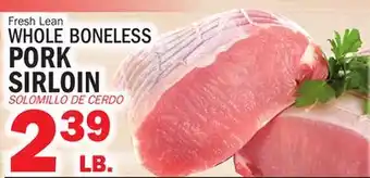 Bravo Supermarkets WHOLE BONELESS PORK SIRLOIN offer