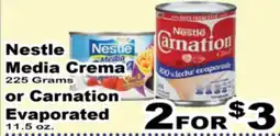 Superior Grocers Nestle Media Crema 225 Grams or Carnation Evaporated 11.5 oz offer