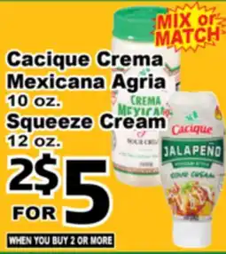 Superior Grocers Cacique Crema Mexicana Agria 10 oz., Squeeze Cream 12 oz offer