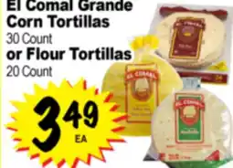 Superior Grocers El Comal Grande Corn Tortillas 30 Count or Flour Tortillas 20 Count offer