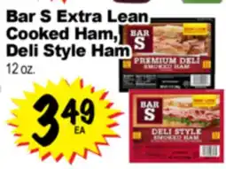 Superior Grocers Bar S Extra Lean Cooked Ham, Deli Style Ham offer