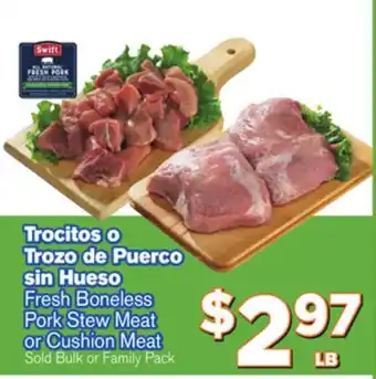 El Super Fresh Fresh Boneless Pork Stew Meat or Cushion Meat offer