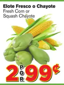 El Super Fresh Corn or Fresh Squash Chayote offer