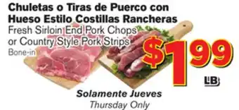 El Super Fresh Fresh Sirloin End Pork Chops or Country Style Pork Strips offer