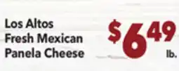 Vallarta Supermarkets Los Altos Fresh Mexican Panela Cheese offer