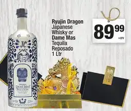 Super King Markets Ryujin Dragon Japanese Whisky or Dame Mas Tequila Reposado offer