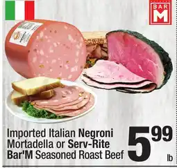 Super King Markets Imported Italian Negroni Mortadella or Serv-Rite Bar'M Seasoned Roast Beef offer