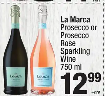 Super King Markets La Marca Prosecco or Prosecco Rose Sparkling Wine offer