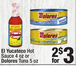 Super King Markets El Yucateco Hot Sauce 4 oz or Dolores Tuna 5 oz offer