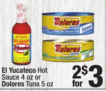 Super King Markets El Yucateco Hot Sauce 4 oz or Dolores Tuna 5 oz offer