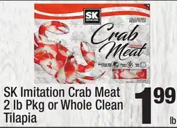 Super King Markets SK Imitation Crab Meat 2 lb Pkg or Whole Clean Tilapia offer