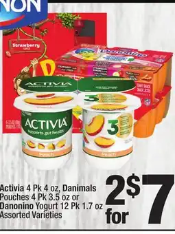 Super King Markets Dannon Activia 4 Pk 4 oz, Danimals Pouches 4 Pk 3.5 oz or Danonino Yogurt 12 Pk 1.7 oz offer