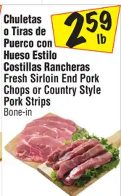 El Super Fresh Sirloin End Pork Chops or Country Style Pork Strips offer