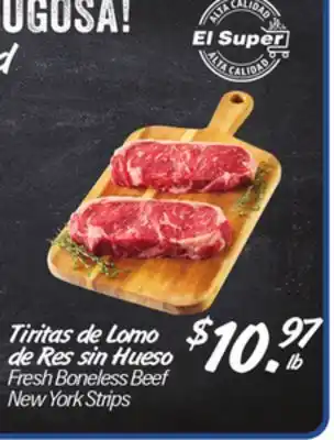 El Super Fresh Boneless Beef New York Strips offer