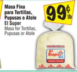 El Super Masa for Tortillas, Pupusas or Atole offer