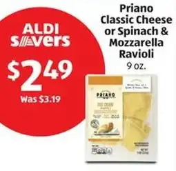 Aldi Priano Classic Cheese or Spinach & Mozzarella Ravioli offer