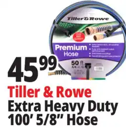 Ocean State Job Lot Tiller & Rowe Premium Extra Heavy-Duty 5/8 Garden Hose 100' offer