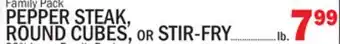 C Town PEPPER STEAK, ROUND CUBES, or STIR-FRY offer