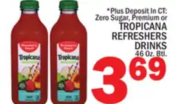 C Town TROPICANA REFRESHERS DRINKS offer