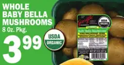 Bravo Supermarkets WHOLE BABY BELLA MUSHROOMS offer