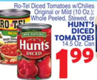 Bravo Supermarkets HUNT'S DICED TOMATOES 14.5 Oz. Can offer