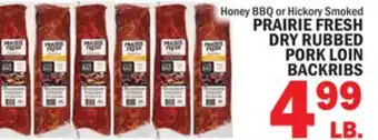 Bravo Supermarkets PRAIRIE FRESH DRY RUBBED PORK LOIN BACKRIBS offer