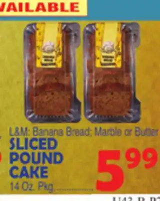 Bravo Supermarkets SLICED POUND CAKE offer