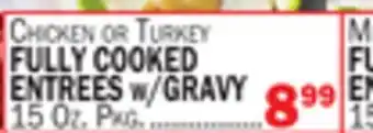 Bravo Supermarkets FULLY COOKED ENTREES w/GRAVY offer