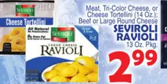 Bravo Supermarkets SEVIROLI RAVIOLI 13 Oz. Pkg offer