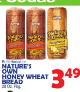 Bravo Supermarkets NATURE'S OWN HONEY BUTTERBREAD OR WHEAT BREAD offer