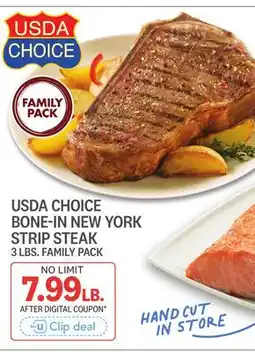 Kings Food Markets USDA CHOICE BONE-IN NEW YORK STRIP STEAK offer