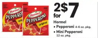 ACME Hormel, Pepperoni 4-6 oz. pkg., Mini Pepperoni 12 oz. pkg offer