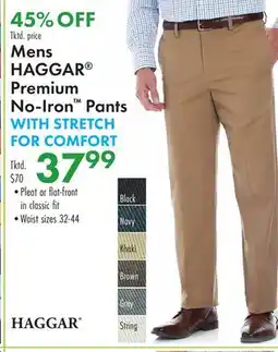 Boscov's Mens HAGGAR Premium No-Iron Pants WITH STRETCH FOR COMFORT offer