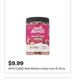 CVS Well Market mixed nuts - 15 16 oz offer