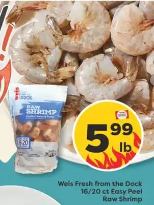 Weis Markets Weis Fresh from the Dock 16/20 ct Easy Peel Raw Shrimp offer