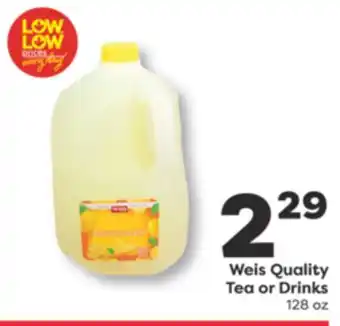 Weis Markets Weis Quality Tea or Drinks offer